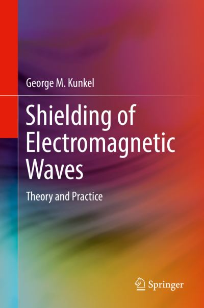 Cover for Kunkel · Shielding of Electromagnetic Waves (Book) [1st ed. 2020 edition] (2019)