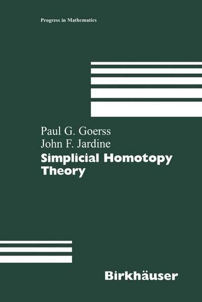 Cover for Paul G. Goerss · Simplicial Homotopy Theory - Progress in Mathematics (Paperback Book) [Softcover reprint of the original 1st ed. 1999 edition] (1999)