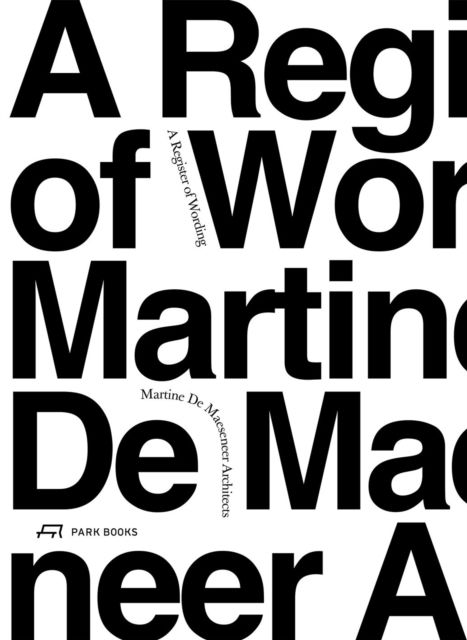 Cover for Martine de Maeseneer · A Register of Wording: Martine De Maeseneer Architects (Hardcover bog) (2025)