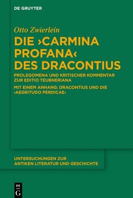 Cover for Zwierlein · Die &quot;Carmina profana&quot; des Dra (Book) (2017)