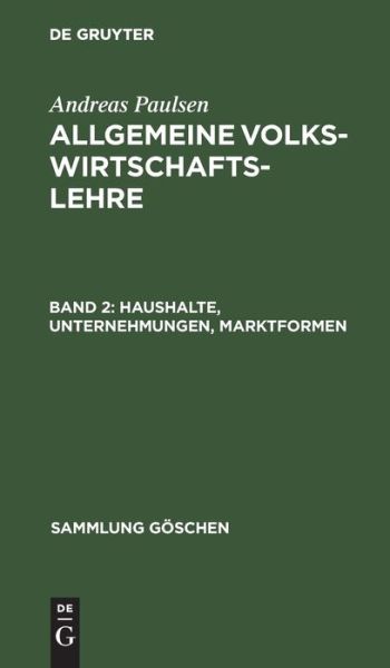 Cover for Andreas Paulsen · Haushalte, Unternehmungen, Marktformen : Aus (Book) (1966)