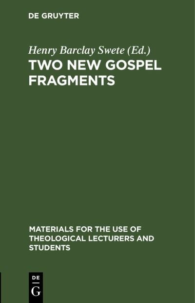 Cover for No Contributor · Two New Gospel Fragments (Hardcover Book) (2009)