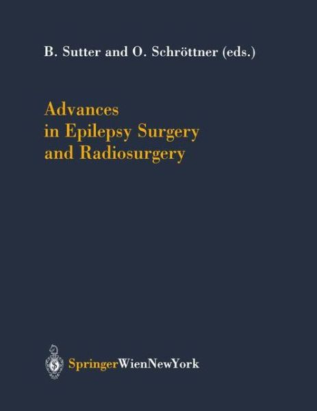 Cover for Advances in Epilepsy Surgery and Radiosurgery - Acta Neurochirurgica Supplement (Hardcover Book) [2002 edition] (2002)