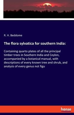 The flora sylvatica for souther - Beddome - Bøger -  - 9783337936372 - 7. februar 2022