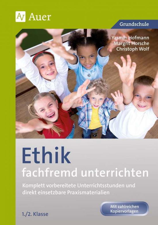 Cover for Yasmin Hofmann · Ethik fachfremd unterrichten Klasse 1/2 (Paperback Book) (2018)