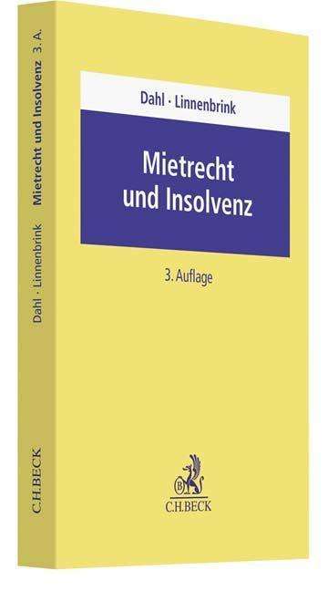 Mietrecht und Insolvenz - Dahl - Books -  - 9783406687372 - 