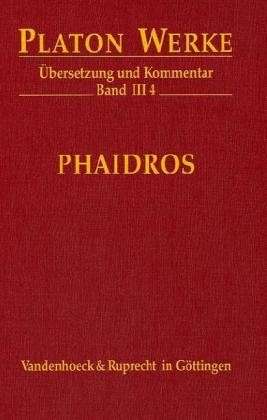 Cover for Platon · III 4 Phaidros (Platon:werke,ubersetzung,kommentar) (Hardcover Book) (1997)