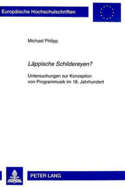 Cover for Philipp Michael Philipp · «Laeppische Schildereyen?»: Untersuchungen zur Konzeption von Programmusik im 18. Jahrhundert (Paperback Bog) (1998)