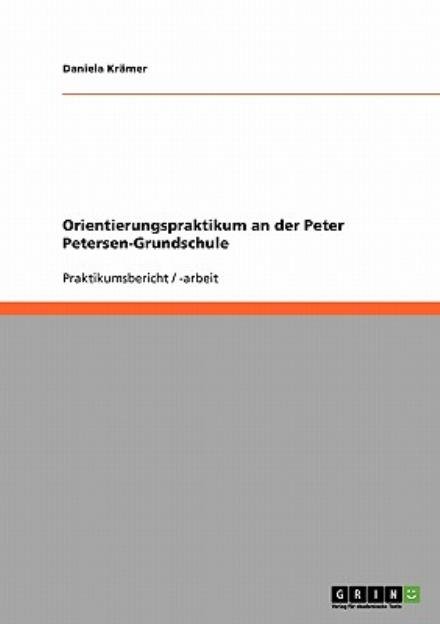 Cover for Krämer · Orientierungspraktikum an der Pe (Book) [German edition] (2013)