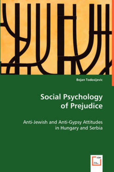 Cover for Bojan Todosijevic · Social Psychology of Prejudice (Paperback Book) (2008)