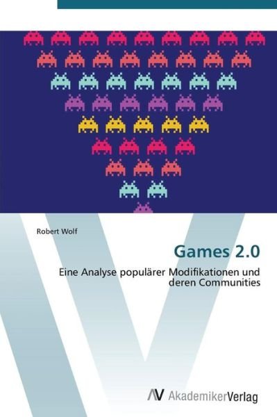 Cover for Robert Wolf · Games 2.0 (Paperback Book) [German edition] (2011)
