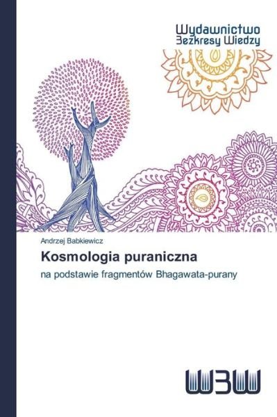 Cover for Babkiewicz Andrzej · Kosmologia Puraniczna (Paperback Bog) (2015)