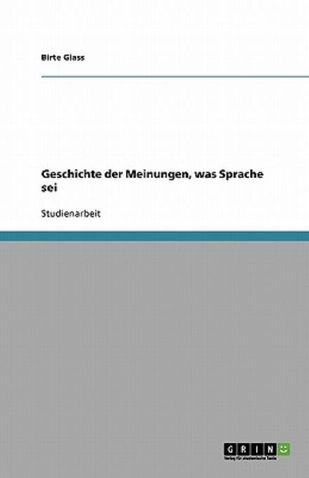 Cover for Glass · Geschichte der Meinungen, was Spr (Bok) [German edition] (2013)