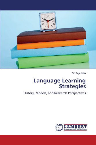 Cover for Zia Tajeddin · Language Learning Strategies: History, Models, and Research Perspectives (Paperback Book) (2013)