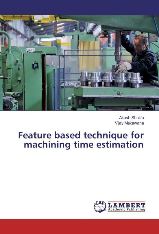 Cover for Shukla · Feature based technique for mach (Book) (2016)