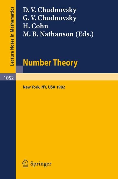 Cover for D V Chudnovsky · Number Theory: a Seminar Held at the Graduate School and University Center of the City University of New York 1982 - Lecture Notes in Mathematics (Pocketbok) (2013)