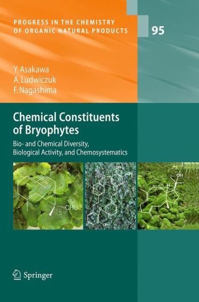 Cover for Yoshinori Asakawa · Chemical Constituents of Bryophytes: Bio- and Chemical Diversity, Biological Activity, and Chemosystematics - Progress in the Chemistry of Organic Natural Products (Paperback Book) [Softcover reprint of the original 1st ed. 2013 edition] (2016)