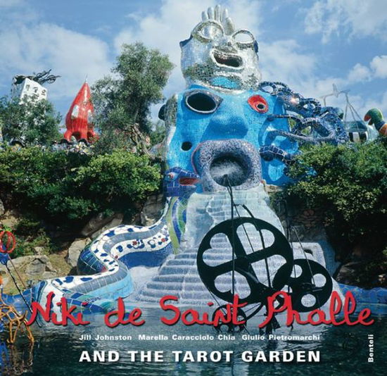 Cover for Marella Caracciolo Chia · Niki de Saint Phalle: and the Tarot Garden (Hardcover Book) (2010)