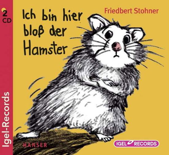 Cover for Stohner · Ich bin hier bloß.Hamster, (Book) (2014)