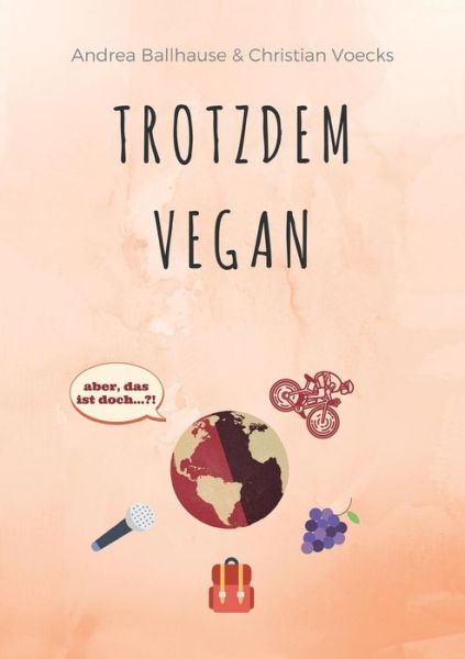 Cover for Ballhause · Trotzdem Vegan (Book) (2016)