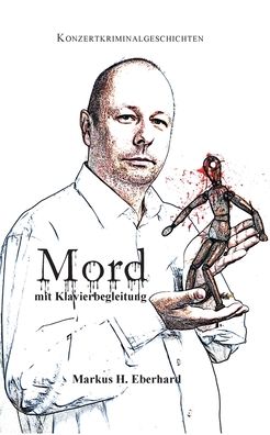 Cover for Eberhard · Mord mit Klavierbegleitung (Book) (2020)