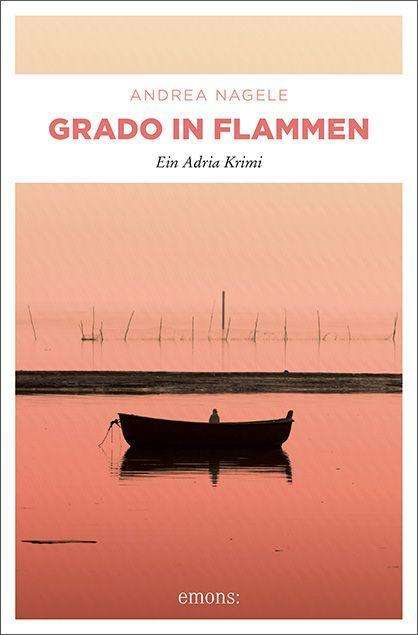 Cover for Nagele · Grado in Flammen (Book)