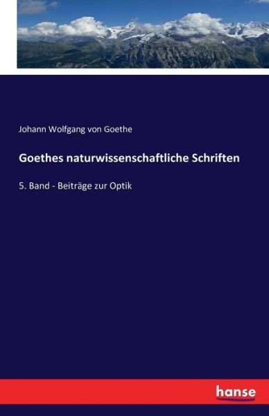 Cover for Goethe · Goethes naturwissenschaftliche S (Bok) (2016)