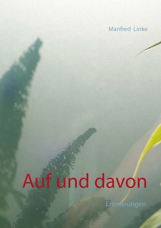 Cover for Linke · Auf und davon (Book)