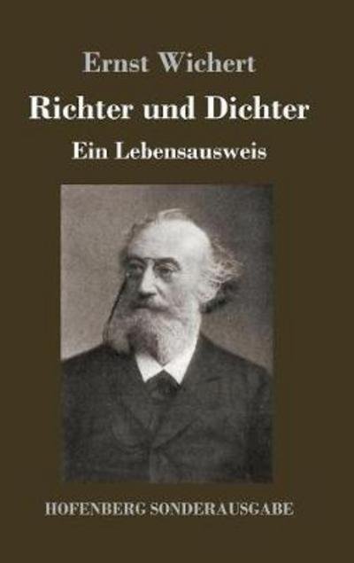 Cover for Ernst Wichert · Richter und Dichter: Ein Lebensausweis (Hardcover Book) (2018)