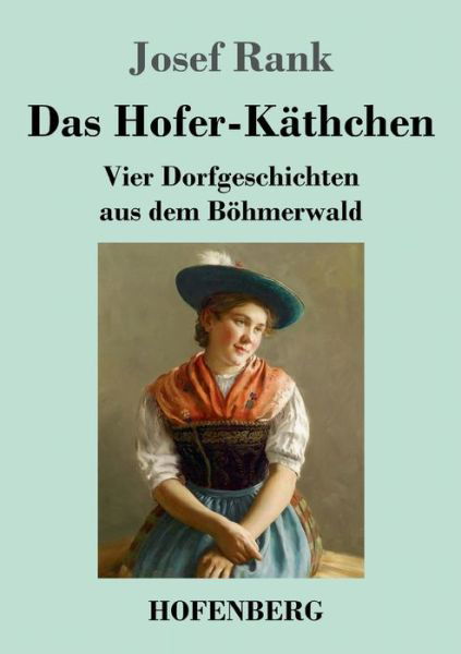 Cover for Josef Rank · Das Hofer-Kathchen (Pocketbok) (2021)