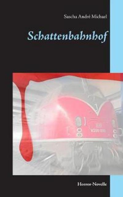 Cover for Michael · Schattenbahnhof (Buch) (2018)