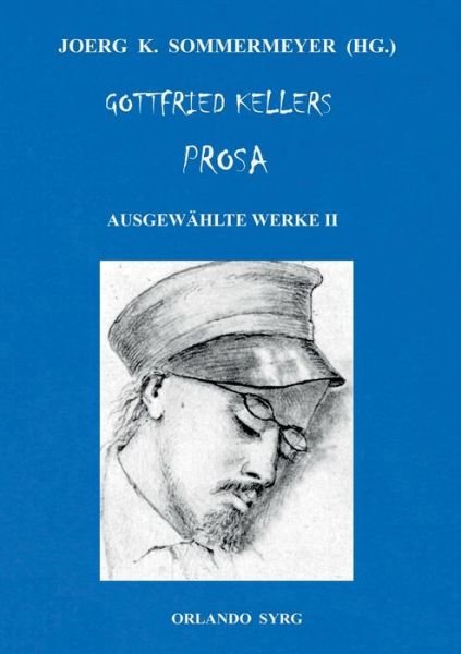 Cover for Keller · Gottfried Kellers Prosa. Ausgewä (Bok) (2019)