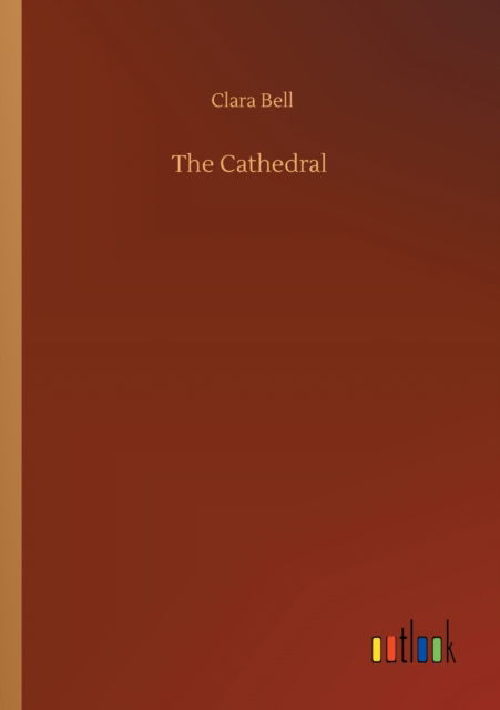 Cover for Clara Bell · The Cathedral (Pocketbok) (2020)