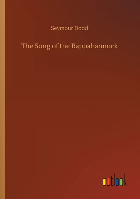 Cover for Seymour Dodd · The Song of the Rappahannock (Paperback Book) (2020)