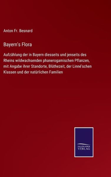 Cover for Anton Fr. Besnard · Bayern's Flora (Hardcover Book) (2021)