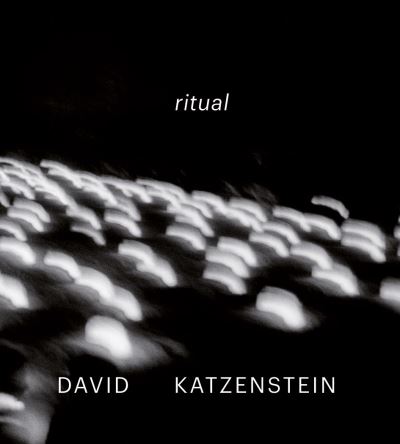 David Katzenstein: Ritual - - Books - Hirmer Verlag - 9783777439372 - July 28, 2022