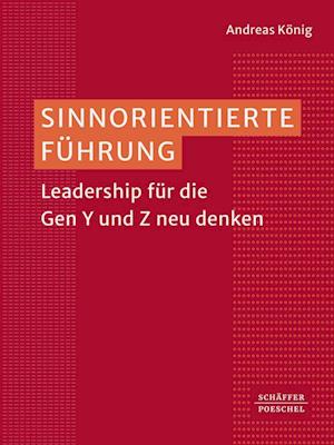 Sinnorientierte Führung - Andreas König - Books -  - 9783791059372 - 