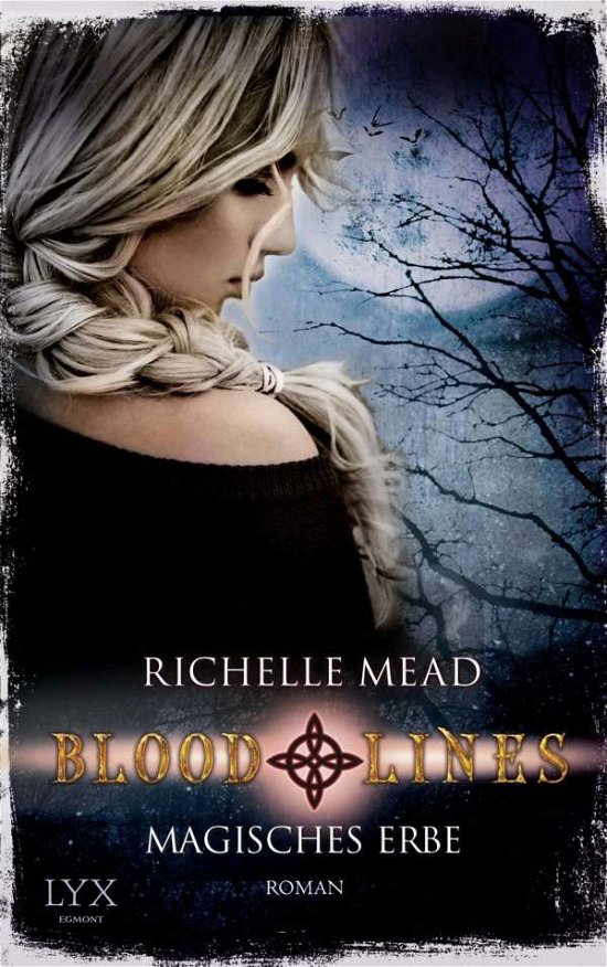 Cover for Mead · Bloodlines - Magisches Erbe (Book)