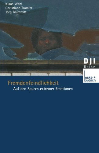 Cover for Klaus Wahl · Fremdenfeindlichkeit: Auf Den Spuren Extremer Emotionen - Dji - Reihe (Paperback Book) [2001 edition] (2001)