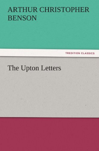 Cover for Arthur Christopher Benson · The Upton Letters (Tredition Classics) (Paperback Book) (2011)