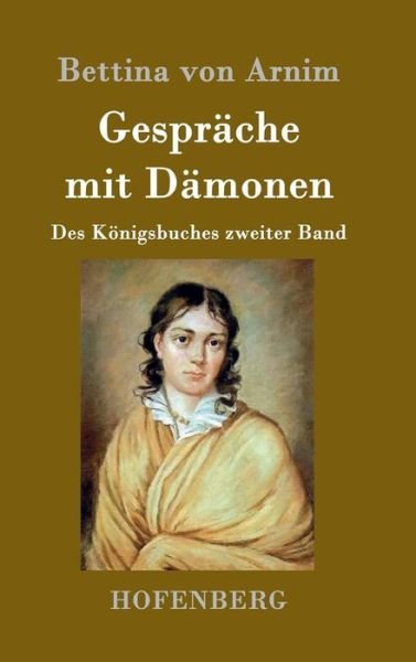 Cover for Bettina Von Arnim · Gesprache Mit Damonen (Gebundenes Buch) (2015)