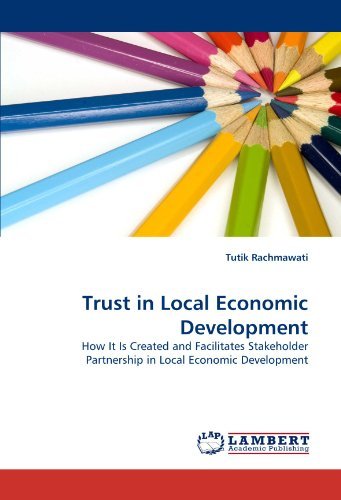 Cover for Tutik Rachmawati · Trust in Local Economic Development: How It is Created and Facilitates Stakeholder Partnership in Local Economic Development (Paperback Bog) (2011)