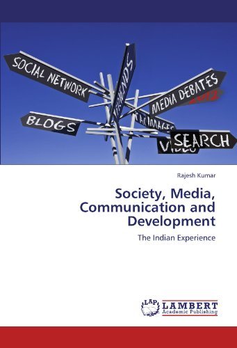 Cover for Rajesh Kumar · Society, Media, Communication and Development: the Indian Experience (Paperback Book) (2012)