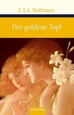 Cover for E.T.A. Hoffmann · Goldene Topf (Buch)