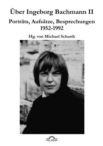 Cover for Michael M Schardt · UEber Ingeborg Bachmann 2: Band 2: Portrats, Aufsatze, Besprechungen 1952-1992 (Pocketbok) [German, 2. Auflage. edition] (2011)