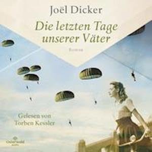 Cover for Joël Dicker · CD Die letzten Tage unserer Väter (CD)