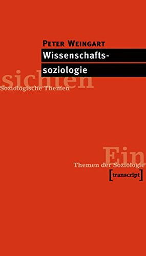 Wissenschaftssoziologie - Peter Weingart - Books -  - 9783933127372 - 