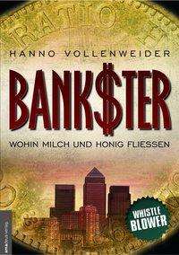 Bankster - Hanno Vollenweider - Kirjat - Amadeus Verlag - 9783938656372 - torstai 1. joulukuuta 2016