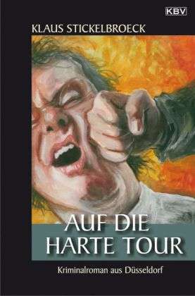 KBV TB.251 Stickelbroeck:Auf d.harte T. - Klaus Stickelbroeck - Books -  - 9783942446372 - 