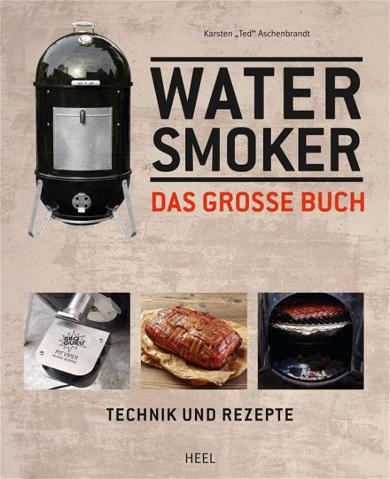 Cover for Aschenbrandt · Das große Watersmoker Buch (Bok)